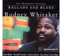 Rodney Whitaker - Ballads & Blues