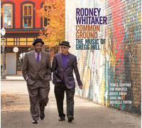 Rodney Whitaker Common Ground: The Music of Gregg Hill (CD) (Importación USA)