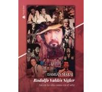 Rodolfo Valdés Sigler. Así En La Vida Como En El Arte