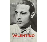 Rodolfo Valentino: Quaderni di Visioni Corte Film Festival (Visioni di cinema. Quaderni di Visioni Corte Film Festiva)