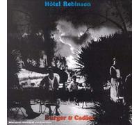 Rodolphe Burger & Olivier Cadiot - Hotel Robinson