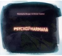 Rodolphe Burger & Olivier Cadiot - Psychopharmaka (Vinyl) [Vinilo]