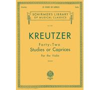 Rodolphe kreutzer: forty-two studies or caprices (violin): Schirmer Library of Classics Volume 230 Violin Method (Schirmer's Library of Musical Classics)