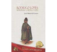 Rodrigo Lopes, memorias de un médico espía (IMPERIUM DE NOVELA HISTORICA)