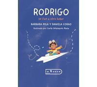 Rodrigo se fue a otro lugar
