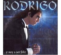 Rodrigo - Y Voy a Ser Feliz