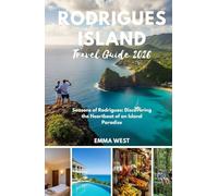 Rodrigues Island Travel Guide 2026: Seasons of Rodrigues: Discovering the Heartbeat of an Island Paradise