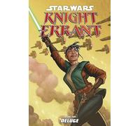 Rodriguez, Ivan - Star Wars: Knight Errant Volume 2 - Deluge