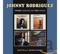 Rodriguez, Johnny - Introducing Johnny Rodriguez / All I Ever Meant To Do Was / Sing My Third Album / Songs About Ladies And Love