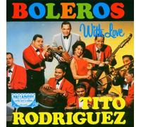 Rodriguez,Tito & His Orchestra - Boleros With Love