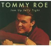 Roe, Tommy - Jam Up Jelly Tight