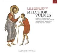Roeder, René - Vulpius: Motets for eight to thirteen parts from Cantiones S