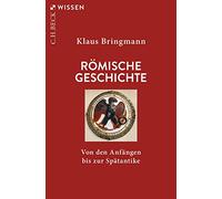 Römische Geschichte: Von den Anfängen bis zur Spätantike: 2012
