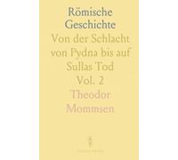 Römische Geschichte: Von der Schlacht von Pydna uf Sullas Tod