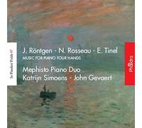 Röntgen Rosseau Tinel - Röntgen / Rosseau / Tinel: Music for Piano Four Hands