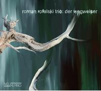 Rofalski,Roman Trio - Der Wegweiser