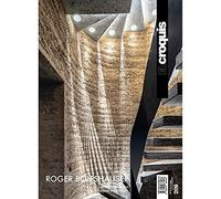 ROGER BOLTSHAUSER 2002 - 2021: Materialidad Impura - Impure Materiality: 209 (EL CROQUIS)