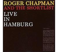 Roger Chapman and The Shortlist - Live in Hamburg