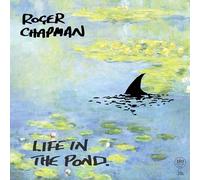 Roger Chapman - Life in the Pond [Vinilo]