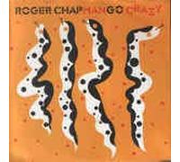 ROGER CHAPMAN - Mango Crazy/Shot In The Dark(7" Vinyl Single)(1983)(RCA ZB 69028)