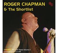 Roger Chapman & Shortlis - Chappo: Loft Tapes Vol.3