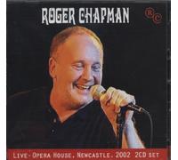 Roger Chapman & The Short List - Newcastle, Live- Opera House