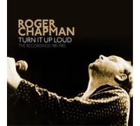 Roger Chapman Turn It Up Loud: The Recordings 1981-1985 (CD) Box Set