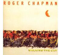 Roger Chapman - Walking the Cat