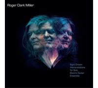 Roger Clark Miller - Eight Dream Interpretations for Solo Electric Guitar Ensemble [Vinilo]