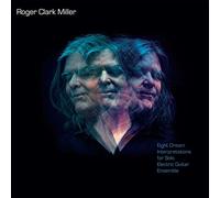 Roger Clark Miller - Eight Dream Interpretations for Solo Electric Guitar Ensemble [Vinilo]