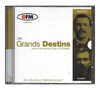 Roger Colombani - Les Grands Destins Vol. 11 - De L'Idéalisme Au Terrorisme Aveugle : Les Vies De Ravachol Et De La Ba