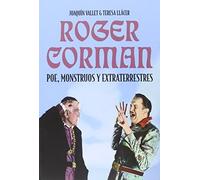 Roger Corman: Poe, Monstruos y extraterrestres (CINE)