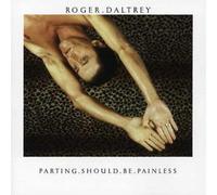 Roger Daltrey - Parting Should Be Painless