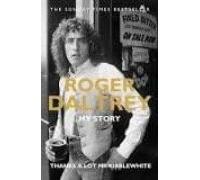 Roger Daltrey: Thanks A Lot Mr Kibblewhite