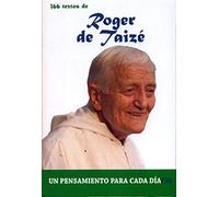 Roger de Taize. 366 Textos (Un pensamiento para cada día)
