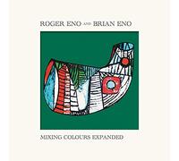 Roger Eno, Brian Eno - Mixing Colours (Expanded Set)
