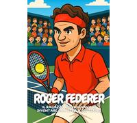 Roger Federer: Come un bambino qualunque è diventato una leggenda del tennis.
