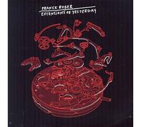 Roger, Franck - Extensions of Yesterday