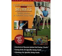 Roger Fredericks Reveals Secrets: Flexible Solutions to Inflexible Swing Faults