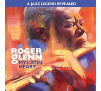 ROGER GLENN - ROGER GLENN - MY LATIN HEART