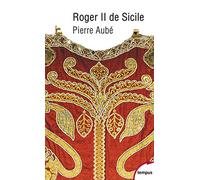 Roger II de Sicile: Un Normand en Méditerranée