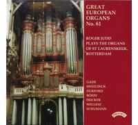 Roger Judd - Great European Organs, Vol 61/ The Organs of St.Laurenskerk, Rotterdam