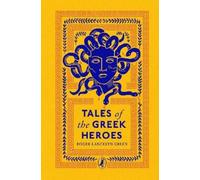 Roger Lancelyn Green Tales of the Greek Heroes (Tapa dura)