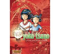 Roger Leloup Yoko Tsuno Sammelbände 5: Unter der Sonne Chinas: 3 Bän (Tapa dura)