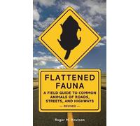 Roger M. Knutson Flattened Fauna, Revised (Tapa blanda)