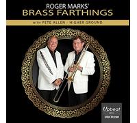 Roger Marks Brass Farthings with Pete Allen - Higher Ground