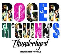Roger McGuinn's Thunderbyrd - The Living Room Concert '76