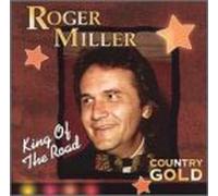 Roger Miller - Country Gold: King of the Road