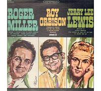 Roger Miller, Roy Orbison, Jerry Lee Lewis - Roger Miller - Roy Orbison - Jerry Lee Lewis