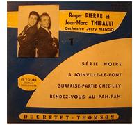ROGER PIERRE/JEAN-MARC THIBAULT série noire/a Joinville-le-pont EP 7" Ducretet